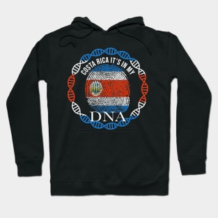 Costa Rica Its In My DNA - Gift for Costa Rican From Costa Rica Hoodie